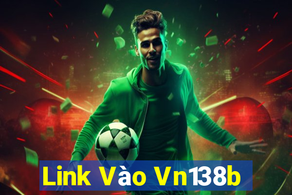 Link Vào Vn138b