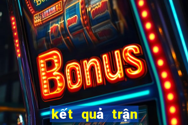 kết quả trận mu hôm nay